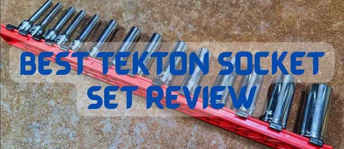 tekton socket set review